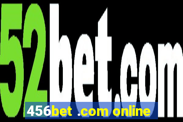 456bet .com online